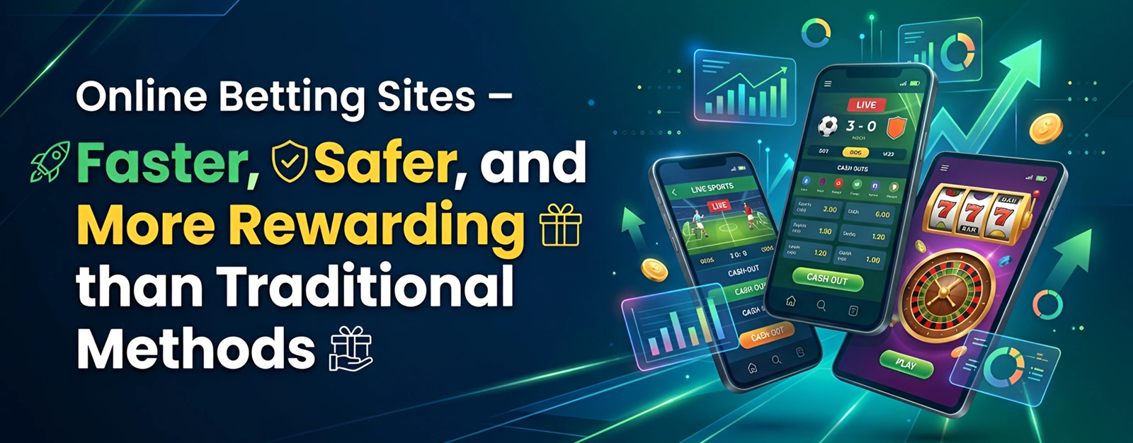 Online Betting Sites – Faster, Safer, and More Rewarding than Traditional Methods